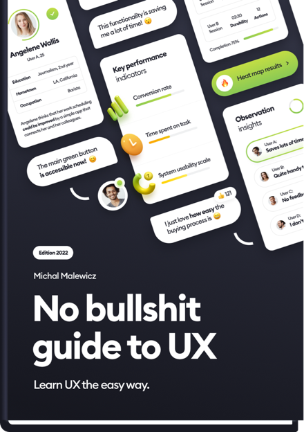 No Bullshit Guide to UX